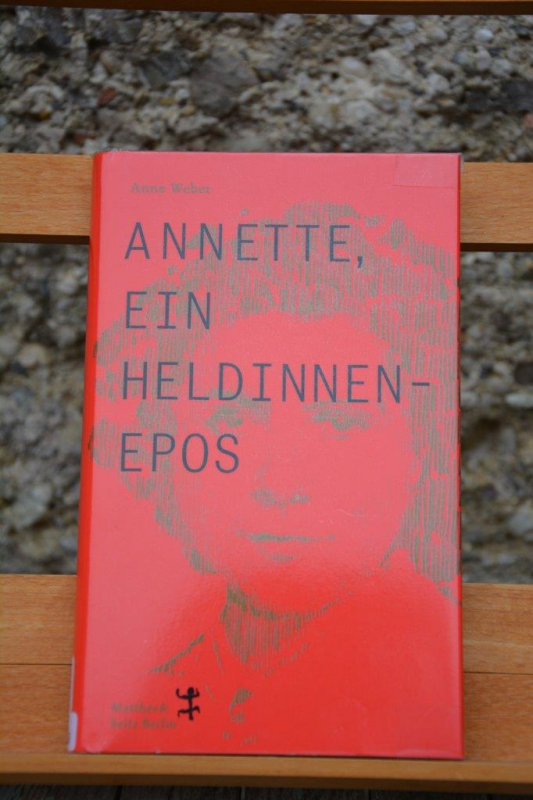 Anne Weber: Annette, ein Heldinnen-Epos